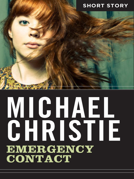 Title details for Emergency Contact by Michael Christie - Wait list